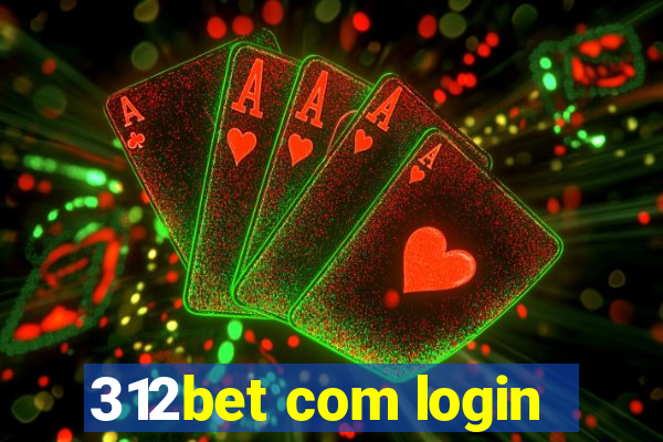 312bet com login